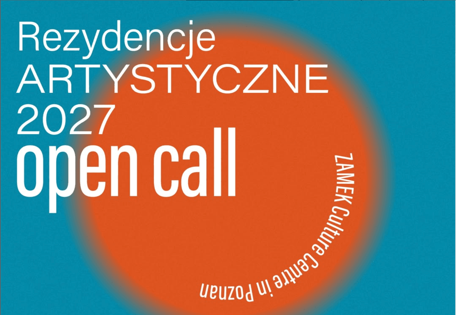 Open Call: Rezydencje Artystyczne 2027 (Artistic Residencies 2027)