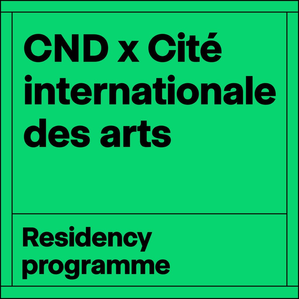 Centre national de la danse x Cité internationale des arts Residency